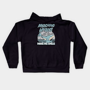 Breaching Whale Make Me Smile - Whale Watching Kids Hoodie